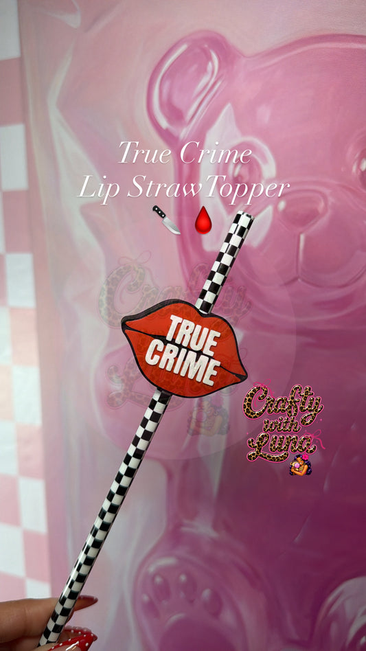True crime Lip StrawTopper 🔪 🩸